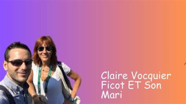 Claire Vocquier Ficot Mari